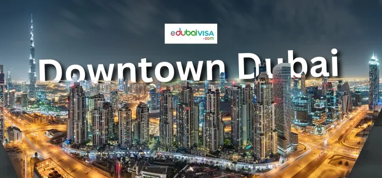 Experiencing Downtown Dubai: An In-Depth Overview